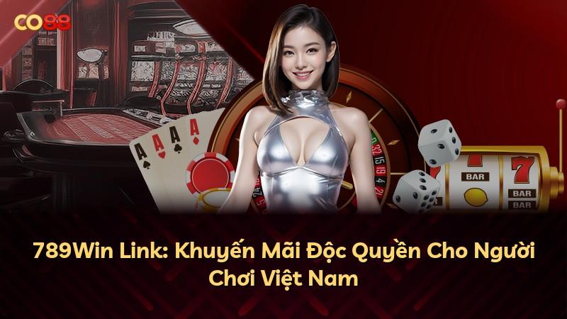 789Win Link: Khuyến Mãi Độc Quyền Cho Người Chơi Việt Nam