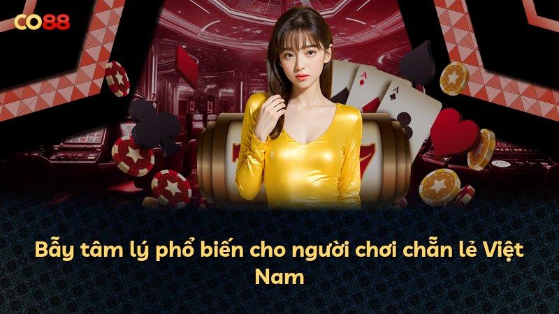Bẫy tâm lý phổ biến cho người chơi chẵn lẻ Việt Nam