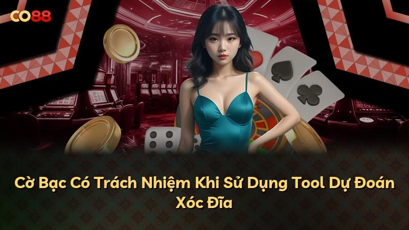 Cờ Bạc Có Trách Nhiệm Khi Sử Dụng Tool Dự Đoán Xóc Đĩa