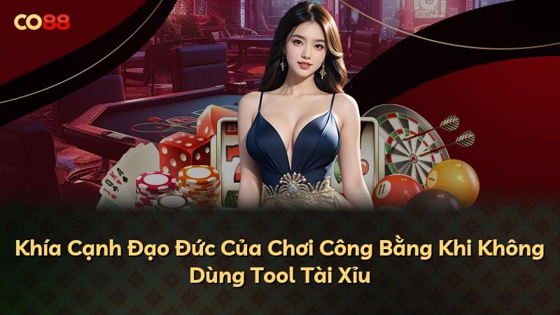Khía Cạnh Đạo Đức Của Chơi Công Bằng Khi Không Dùng Tool Tài Xỉu