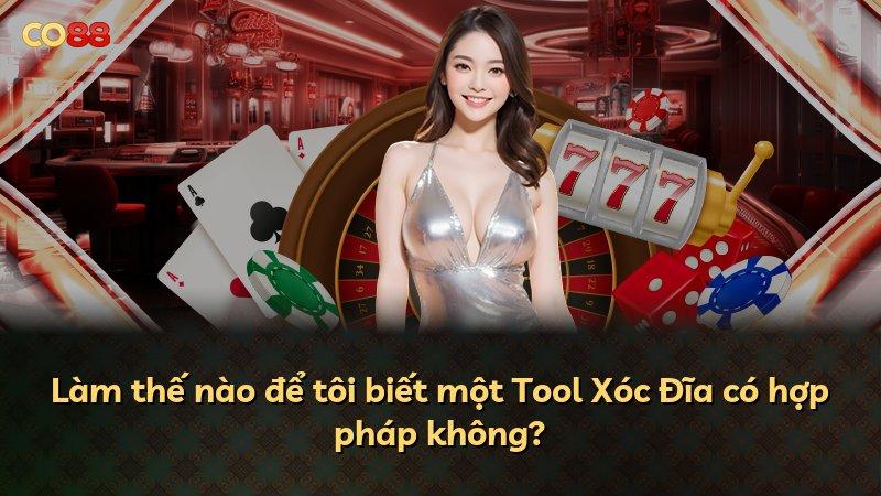 Làm thế nào để tôi biết một Tool Xóc Đĩa có hợp pháp không?
