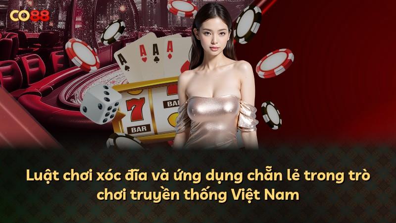 Luật chơi xóc đĩa và ứng dụng chẵn lẻ trong trò chơi truyền thống Việt Nam